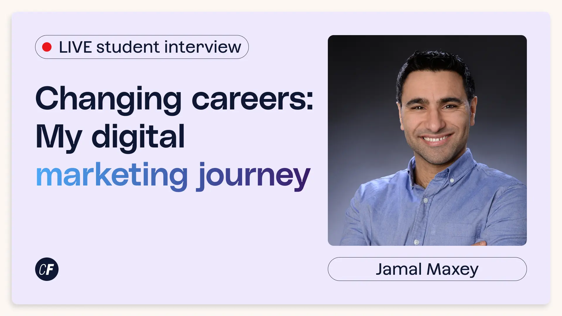 Changing Careers: My Digital Marketing Journey